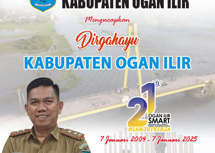 Bagian Kesra Kabupaten Ogan Ilir Mengucapkan Dirgahayu Kabupaten Ogan Ilir Ke-21