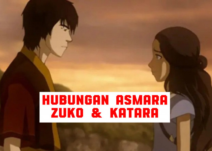  Spoiler Serial Animasi Avatar: The Last Airbender! Apakah Katara dan Zuko akan Menjalin Hubungan Asmara?