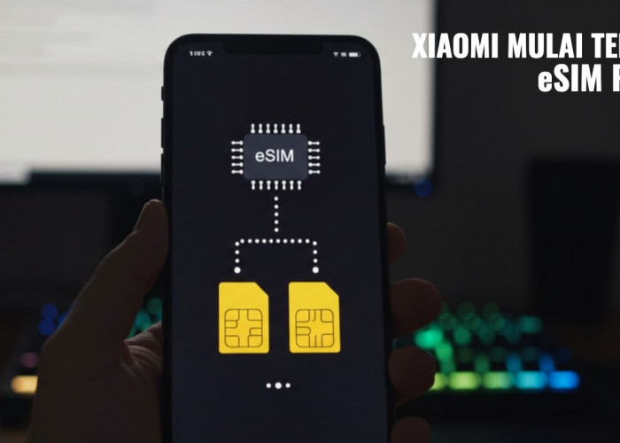 Era Baru Xiaomi 17: Mempersiapkan eSIM Penuh, Slot SIM Fisik Akan Dihapus Total?