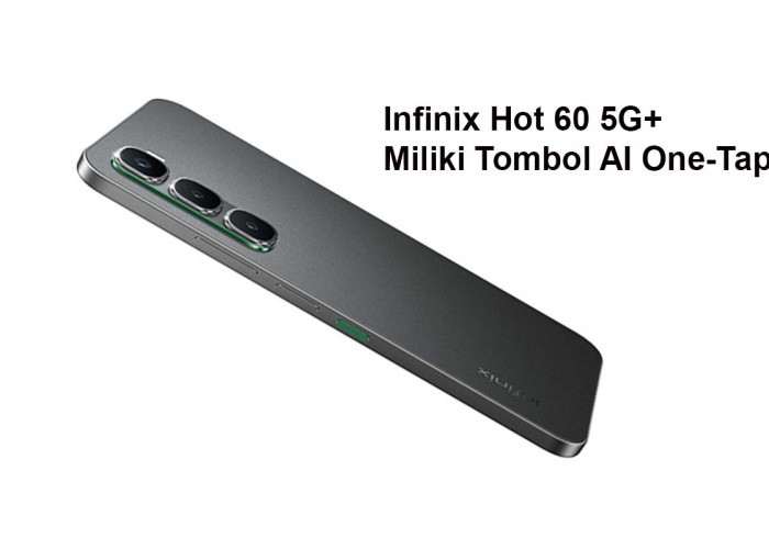 HP Infinix Hot 60 5G+ Miliki Tombol AI One-Tap, Bagaimana Cara Kerja dan Apa Kegunaannya?