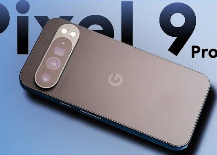 Keunggulan Google Pixel 9 Pro XL: Hadirkan Kombinasi Triple Kamera Handal!