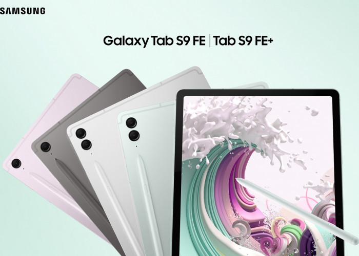 Samsung Galaxy Tab S9 FE+, Tablet yang Menghadirkan 5 Keunggulan, Harga Lebih Murah