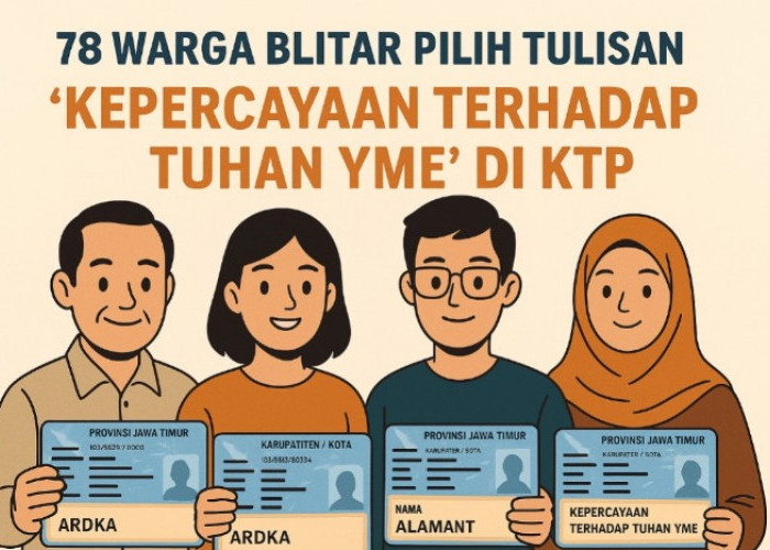 Puluhan Warga Blitar Pilih Tulisan 'Kepercayaan Terhadap Tuhan YME' di KTP, Bikin Gegerkan Publik