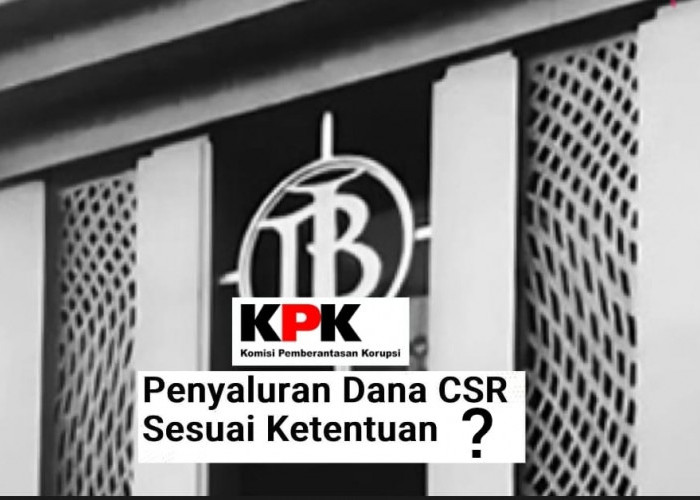 BIKIN WAS-WAS, KPK Terus Dalami Kasus Dana CSR Bank Indonesia (BI) Anggota Komisi XI Telah Diperiksa  