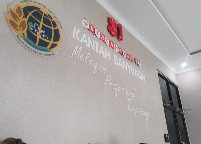 12.000 Pendaftaran Hak Ditutup, Kantor Pertanahan Banyuasin Cuci Tangan
