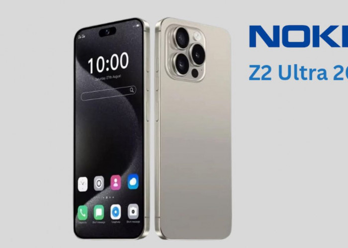Nokia Z2 Ultra: Ponsel Premium Rangka Titanium, Dilindungi oleh Gorilla Glass Victus 2