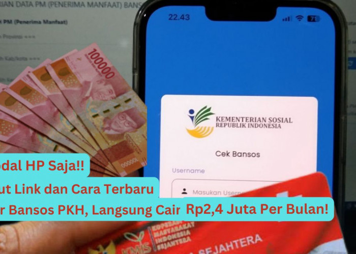 Modal HP Saja, Berikut Link dan Cara Terbaru Daftar Bansos PKH, Langsung Cair Rp2,4 Juta Per Bulan!  