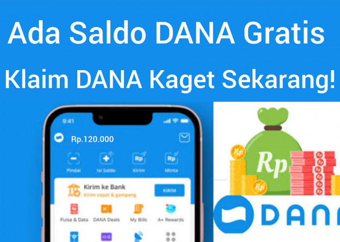 Link DANA Kaget Terbaru Hari Ini Dapatkan Saldo Gratis Hingga Rp.120.000 Langsung Cair 