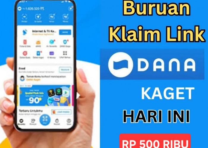 Ini Saatnya! Klik Link Saldo DANA Kaget, Rp 500 Ribu, Senin 23 Desember 2024, Terbukti Membayar