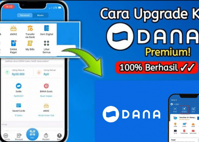 Upgrade DANA ke Premium Sekarang dan Dapatkan Saldo Kaget Gratis Langsung! Siapa Cepat Dia Dapat