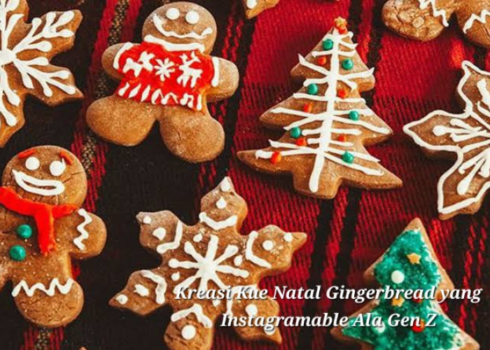 Kreasi Kue Natal Gingerbread yang Instagramable Ala Gen Z