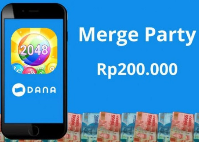 Cair Saldo DANA Rp200.000 Setiap Hari, Merge Party Penghasil Uang Terbaru 2025 Anti Bokek di Bulan Tua 