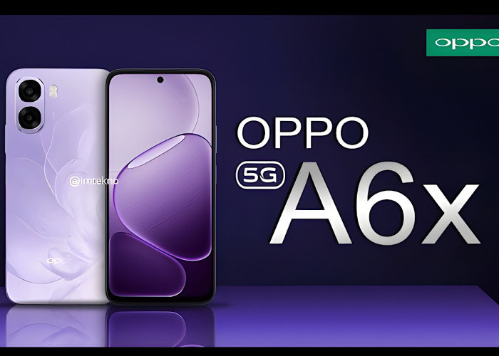 HP Murah Tapi Fitur-fitur Mahal Kelas Handphone Flagship Ada di Oppo A6X, Apa Saja itu? 