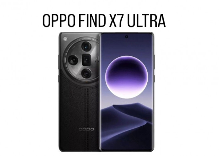 Oppo Find X7 Ultra, Smartphone Ultimate dengan  Kamera Performa Tangguh Didukung chipset Snapdragon 8 Gen 3