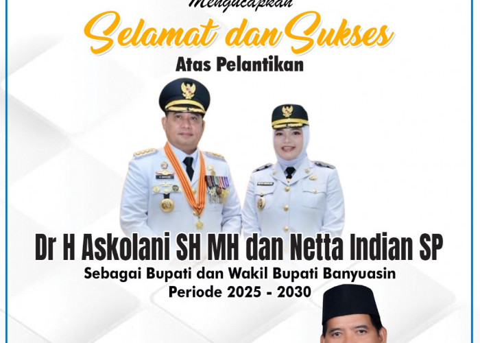 Dinas Pendidikan dan Kebudayaan Banyuasin Mengucapkan Selamat Atas Pelantikan Askolani dan Netta Indian