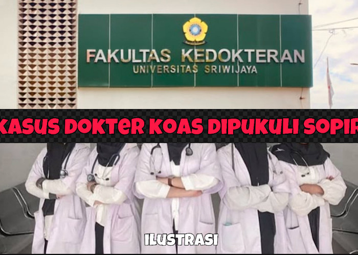 Hot News, Oknum Dokter Koas Dibekukan Dibantah FK Unsri, Kami Lembaga Pendidikan Lapor Ke Diknas Bukan Menkes 