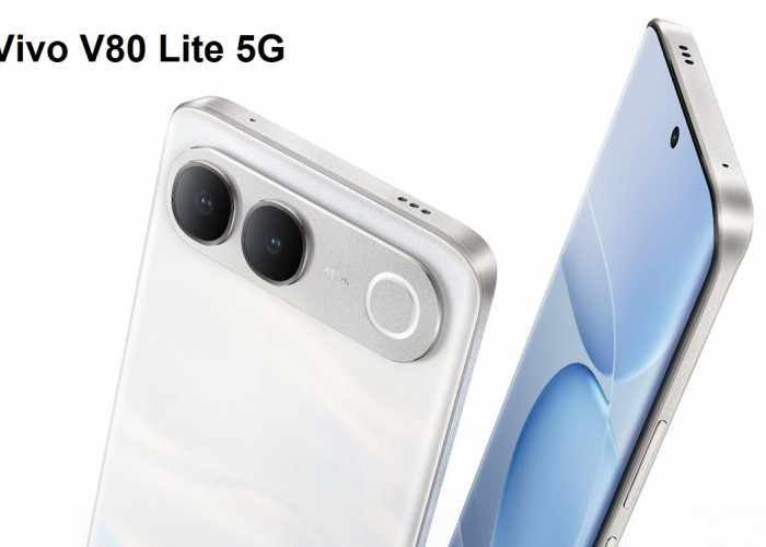 Vivo V80 Lite 5G Resmi di Indonesia: Berikut Harga dan Ketersediaan di Indonesia