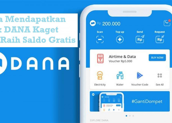 5 Cara Mendapatkan Link DANA Kaget dan Raih Saldo Gratis hingga Rp225.000