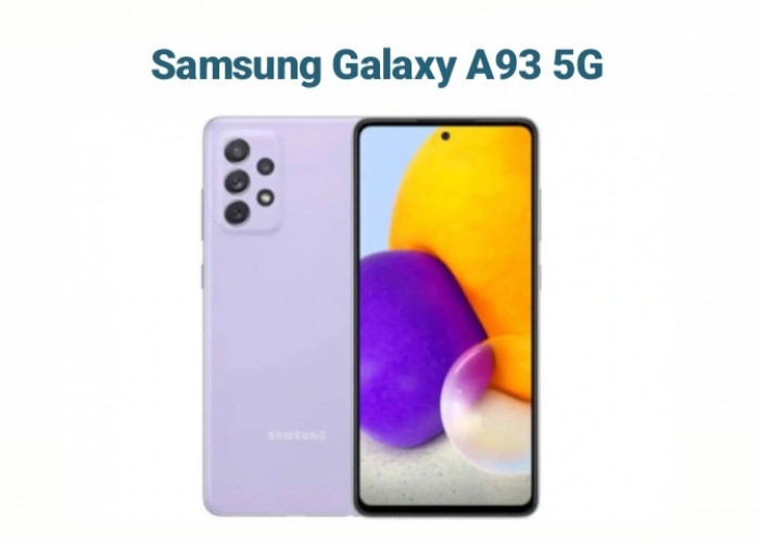 Samsung Galaxy A93 5G: Ponsel Canggih dengan Performa Unggul, Desain Elegan dan Kamera 108MP