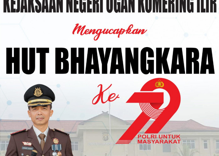 Kejari OKI Mengucapkan HUT Bhayangkara Ke-79