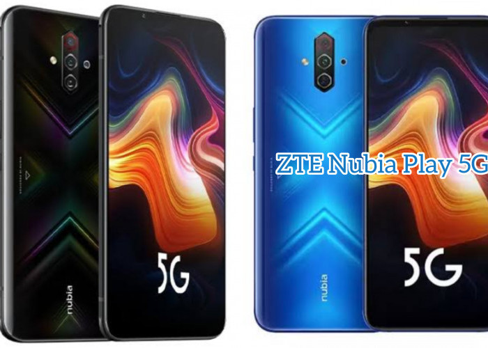 Spesifikasi Hp ZTE Nubia Play 5G Dibekali Prosesor Bertenaga dengan Layar Luas Full HD+