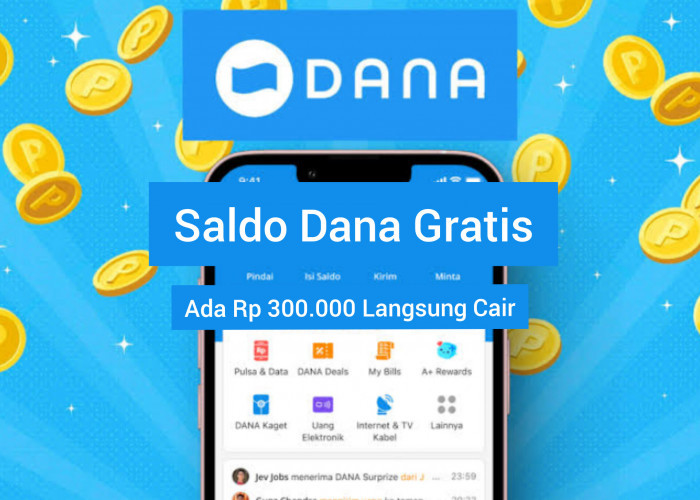 Klaim Link Saldo DANA Kaget Hari Ini Dapatkan Cuan Hingga Rp300.000, Buruan Sebelum Hangus!