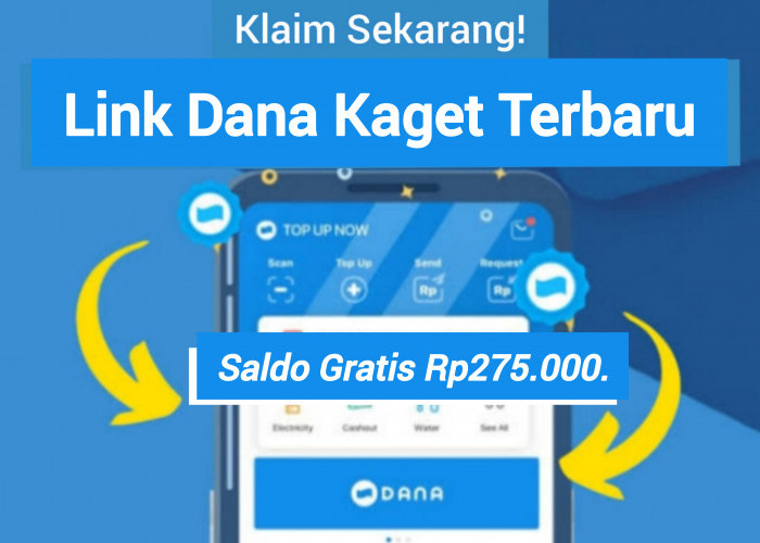 Klaim Tautan Dana Kaget Sekarang dan Raih Saldo Gratis Sebesar Rp275.000. Langsung Masuk Dompet Digital 