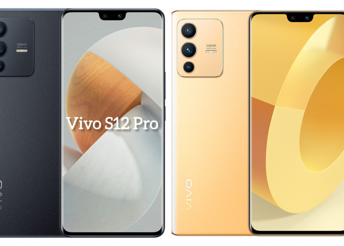 Spesifikasi Vivo S12 Pro Tawarkan Kamera Selfie Berkualitas dengan Layar Amoled Full HD+