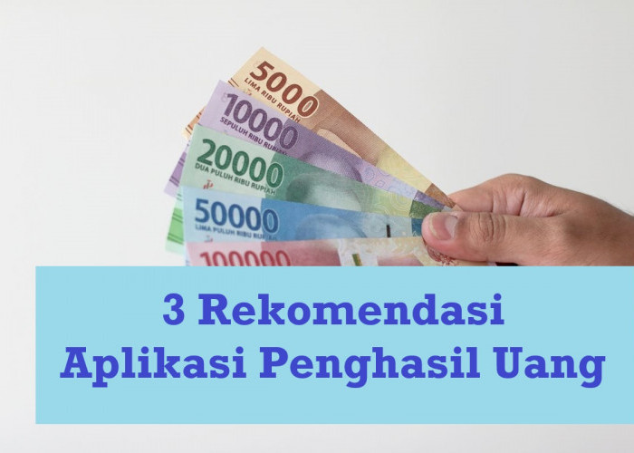 Rekomendasi 3 Aplikasi Penghasil Unag untuk Mendapatkan Saldo DANA Gratis