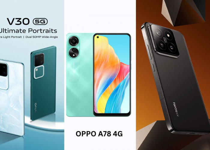 Perbandingan HP Snapdragon: OPPO A78 4G, vivo V30 5G dan Xiaomi 14, Mana yang Lebih Bertenaga?