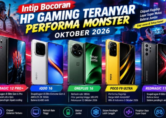 Intip Bocoran HP Gaming Teranyar Performa Monster Oktober 2026, Ada yang Bawa Chip Flagship dan Baterai Jumbo