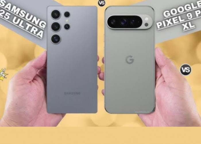 Duel Panas Samsung Galaxy S25 Ultra VS Google Pixel 9 Pro XL! Persaingan Sengit Kelas Ponsel Flagship 