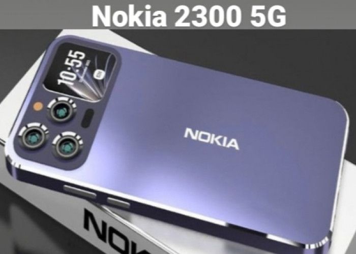 Nokia 2300 5G, Smartphone dengan Desain Elegan dan Performa Gahar! 