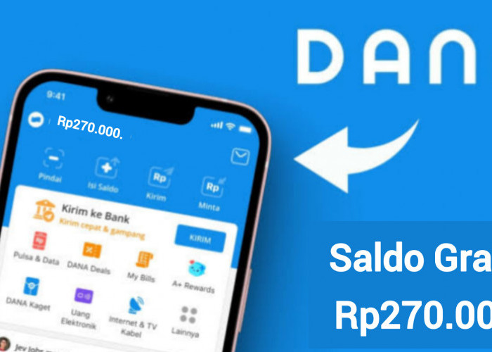 Bagi-bagi Saldo Gratis Hingga Rp270.000. Lewat Fitur DANA Kaget Langsung Masuk Dompet Digital 