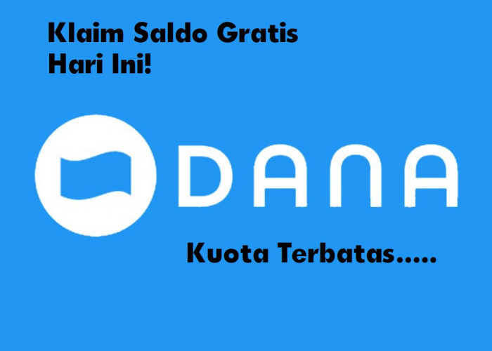 Klaim Saldo DANA Gratis Hari Ini dari Link DANA Kaget, Cairkan Sekarang Kuota Terbatas!