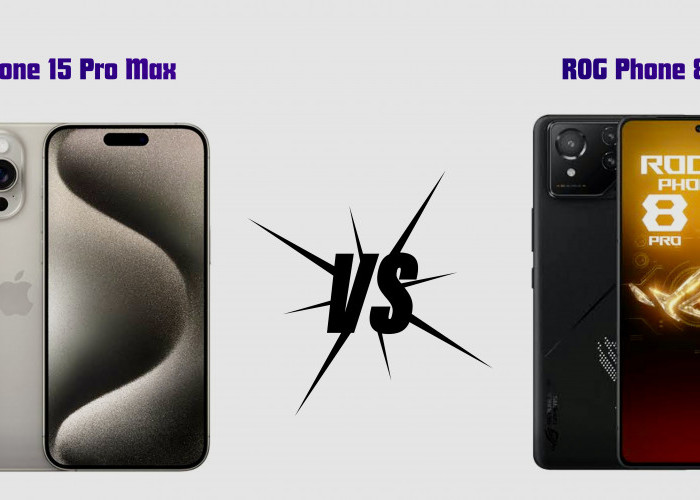 Berikut Perbandingan ROG Phone 8 Pro vs iPhone 15 Pro Max, Spesifikasi Gak Jauh-jauh Amat!