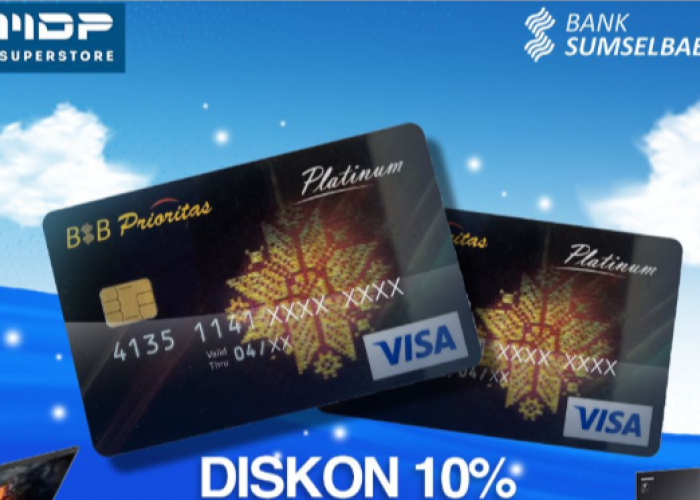 Diskon Hingga Rp250 Ribu, Khusus Pemegang Kartu Prioritas Bank Sumsel Babel