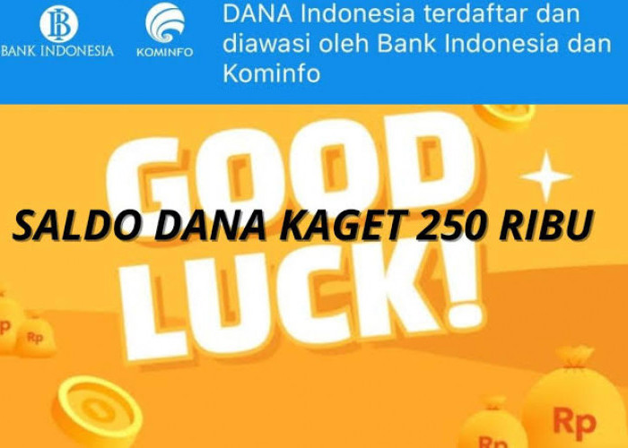 Link DANA Kaget Terbaru Siap Diklaim! Terbukti Membayar, Saldo Gratis Rp250 Ribu Cair 