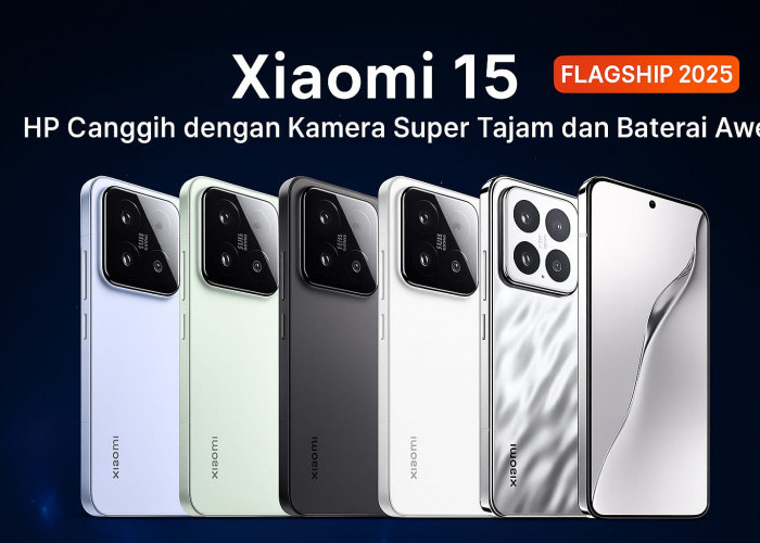 Review Xiaomi 15: HP Canggih dengan Kamera Super Tajam dan Baterai Awet