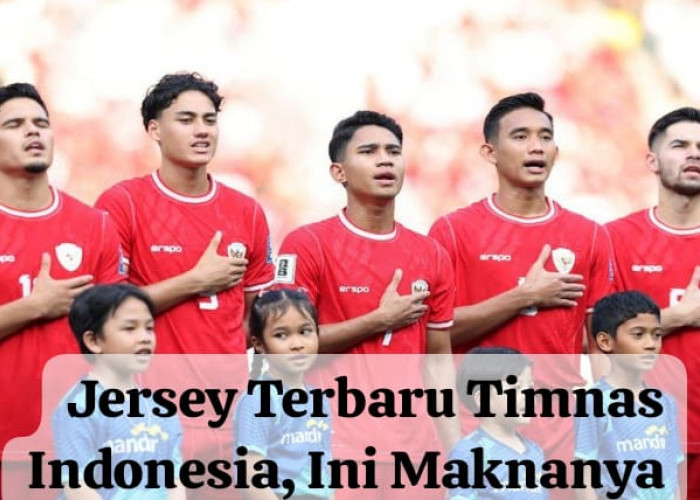 TERUNGKAP! Ini Makna Jersey Terbaru Timnas Indonesia, Janji Bakal Bersinar Kontra Australia Maret 2025 