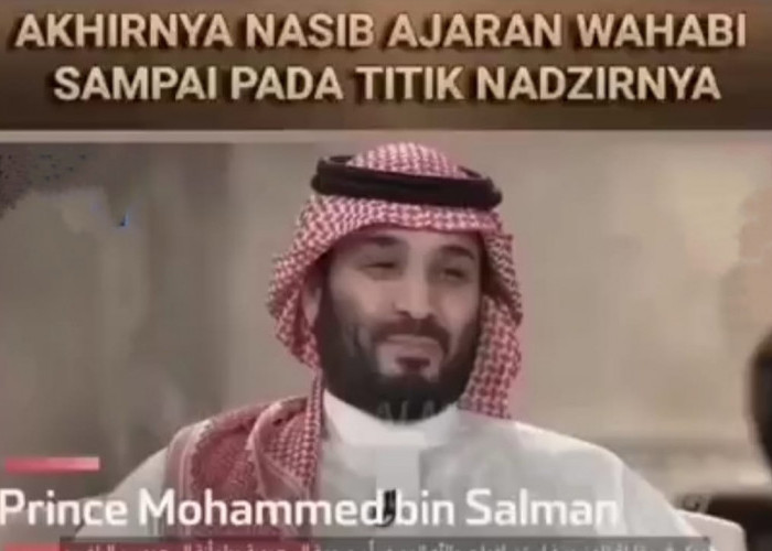 TERKINI! Putra Raja Salman Singkirkan Ajaran Wahabi dan Dorong Peradaban Arab Saudi