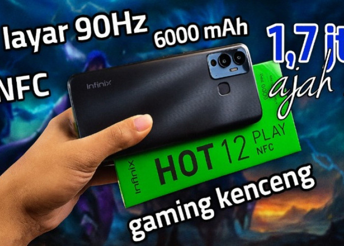 Infinix Hot 12 Play: Raja Baru Ponsel Gaming Murah, Layar Lega dan Baterai Super Awet