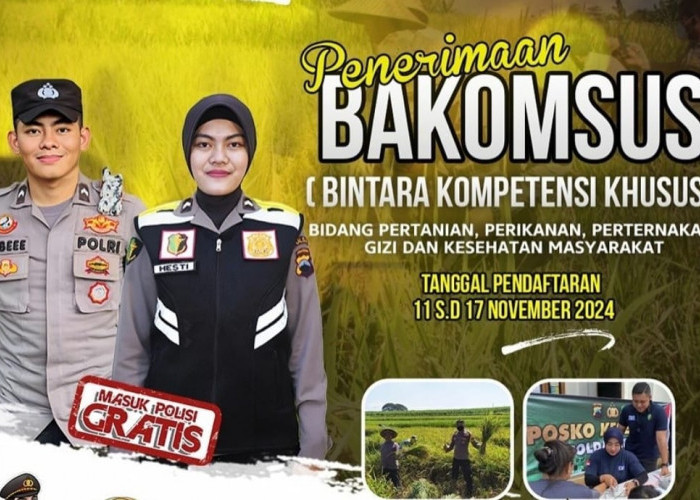 Ayo Daftar, Polri Membuka Program Bintara Kompetensi Khusus (Bakomsus) Pendaftaran Sampai 17 November 2024