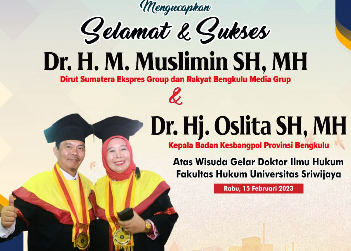 Selamat dan Sukses Atas Wisuda Ilmu Doktor Dirut SEG dan Kepala Badan Kesbangpol Provinsi Bengkulu