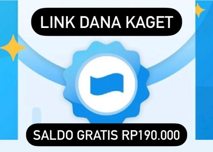 Masih Aktif! Buruan Klaim Sekarang, Link DANA Kaget Hari Ini Berhadiah Saldo Gratis Rp190 Ribu 