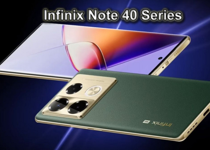 Uang THR Beli Infinix Note 40 Series Aja, HP Murah, 'Kualitas Dunia'!