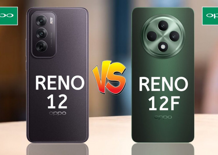 Pilih Mana? OPPO RENO 12 5G atau OPPO RENO 12F 5G, Duel Performa Terbaik dan Harga Bersaing