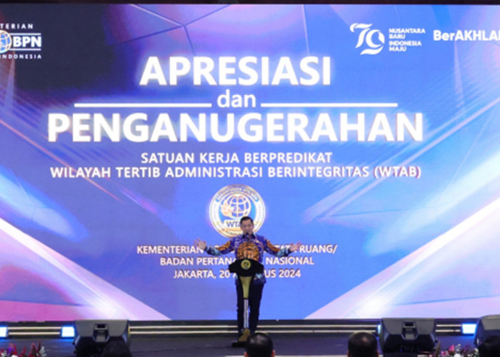 Menteri ATR/BPN AHY Berikan Predikat Wilayah Tertib Administrasi Berintegritas kepada 46 Satuan Kerja Daerah