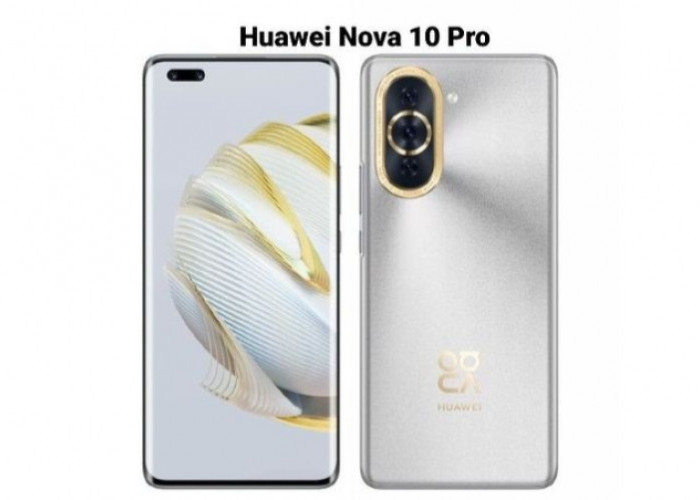 Huawei Nova 10 Pro Ditenagai Chipset Kirin 990 Tawarkan Performa Tangguh, Layar AMOLED dan Harga Terjangkau