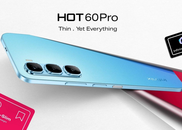 Peningkatan Infinix Hot 60 Pro dari Inifnix Hot 50 Pro, Bodi Tipis hingga Chipset Baru